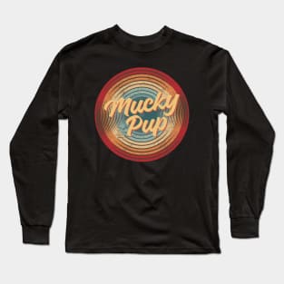 mucky pup vintage circle Long Sleeve T-Shirt